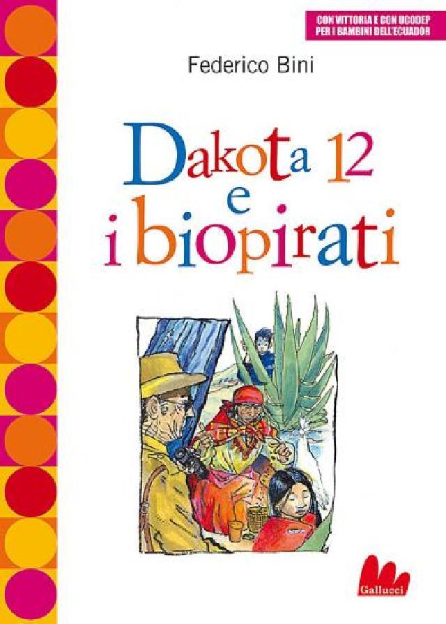 Dakota 12 e i biopirati