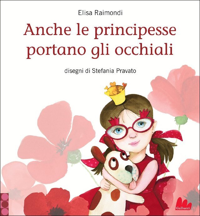 Libri illustrati - Anche le principesse portano gli occhiali
