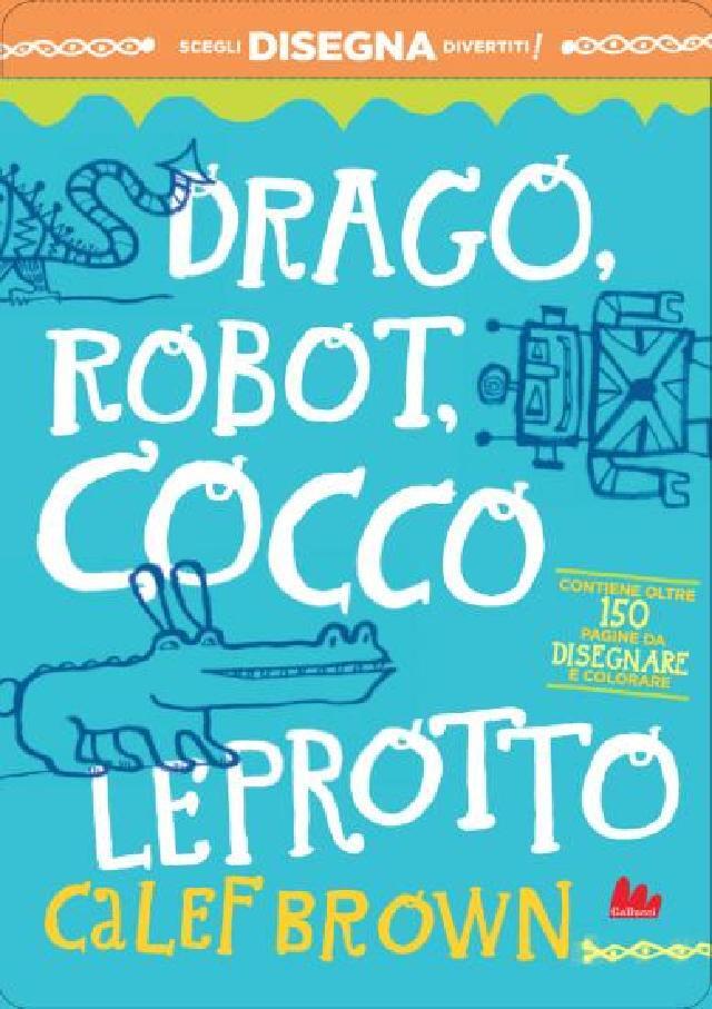 Artedicarte - Drago, robot, coccoleprotto