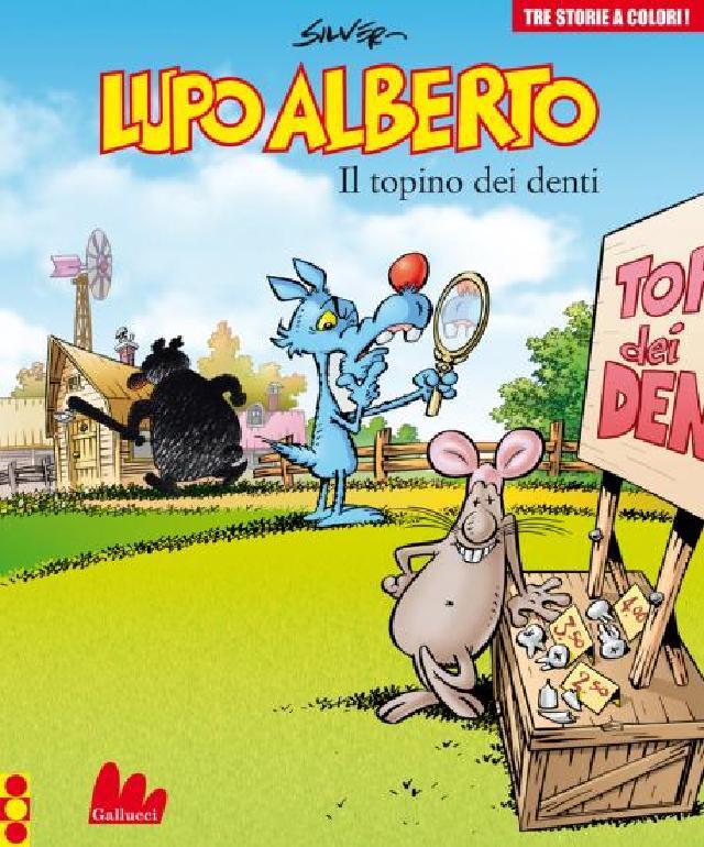 Libri illustrati - Lupo Alberto Il topino dei denti