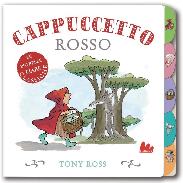 Cappuccetto Rosso Fiabe Classiche Con Linguette Gallucci Editore