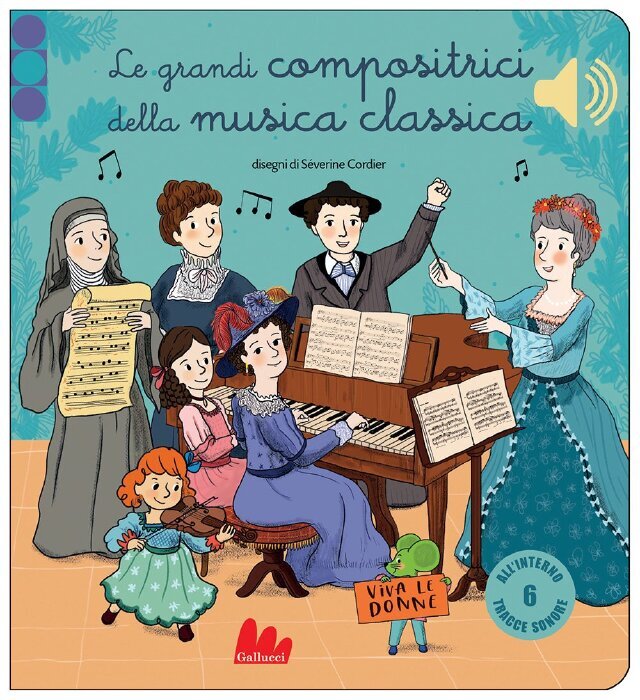 Libri illustrati - Le grandi compositrici della musica classica